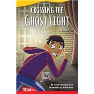 Crossing the Ghost Light
