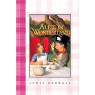 Alice in Wonderland: Complete Text