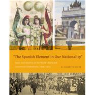 The Spanish Element in Our Nationality
