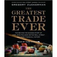 The Greatest Trade Ever