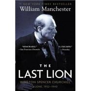 The Last Lion: Winston Spencer Churchill: Alone, 1932-1940