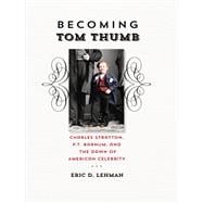 Becoming Tom Thumb