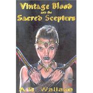 Vintage Blood And The Sacred Scepters