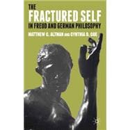 The Fractured Self in Freud and German Philosophy