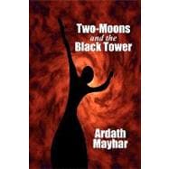 Two-moons and the Black Tower