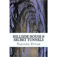 Hillside House & Secret Tunnels