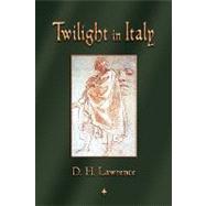 Twilight in Italy,9781603863315