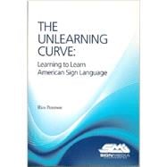 The Unlearning Curve: Learning to Learn American Sign Language