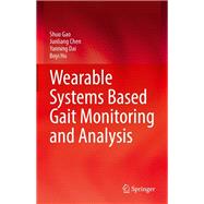Wearable Systems Based Gait Monitoring and Analysis