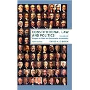 Constitutional Law and Politics Struggles for Power and Governmental Accountability