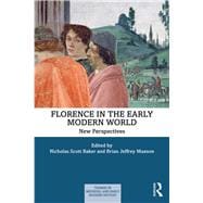 Florence in the Early Modern World: New Perspectives