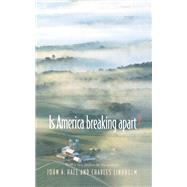 Is America Breaking Apart?