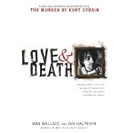 Love & Death : The Murder of Kurt Cobain