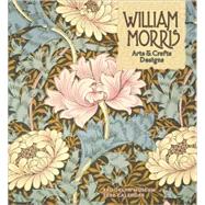William Morris 2009 Calendar: Arts & Crafts Designs
