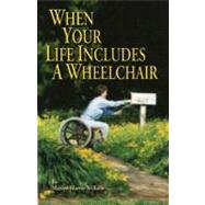When Your Life Includes a Wheelchair