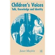 Children's Voices Talk, Knowledge and Identity