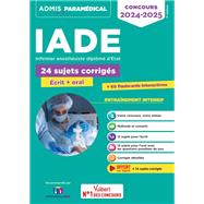 Concours IADE - 24 sujets corrigés (écrit et oral)