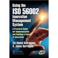 Using the ISO 56002 Innovation Management System,9781000373318