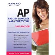 Kaplan AP English Language and Composition 2010