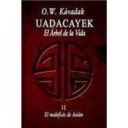 Uadacayek, el Arbol de la Vida/ Uadacayek , the Tree of Life