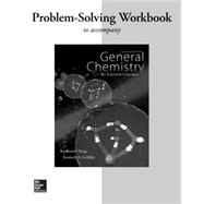 Problem-Solving Workbook 7th Edition to accompany General Chemistry: The Essential Concepts