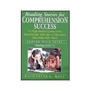 Reading Stories for Comprehension Success: Junior High Level, Reading Levels 7-9