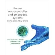 AVR Microcontroller and Embedded Systems Using Assembly and C