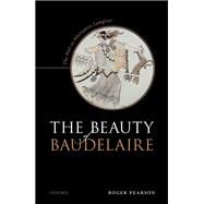 The Beauty of Baudelaire The Poet as Alternative Lawgiver