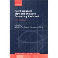 How Europeans View and Evaluate Democracy