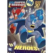 Heroes! (DC Super Friends)