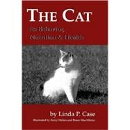 The Cat Its Behavior, Nutrition and Health