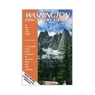 Washington Discovery Guide A Remarkably Useful Travel Companion for Motorists, RVers, and Other Explorers