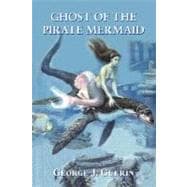 Ghost Of The Pirate Mermaid