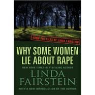 Why Some Women Lie About Rape