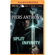 Split Infinity: Apprentice Adept Series, Book 1