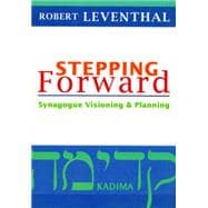 Stepping Forward Synagogue Visioning and Planning