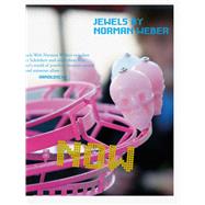 Now! Jewels of Norman Weber,9783897903319