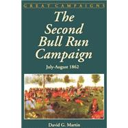 The Second Bull Run Campaign July-august 1862