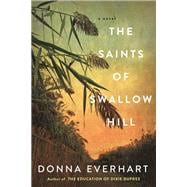 The Saints of Swallow Hill A Fascinating Depression Era Historical Novel