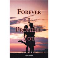Forever I Promised You