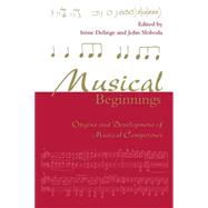 Musical Beginnings Origins and Development of Musical Competence