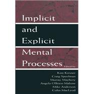 Implicit and Explicit Mental Processes