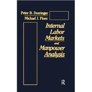 Internal Labor Markets and Manpower Analysis