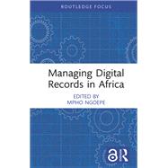 Managing Digital Records in Africa