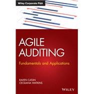 Agile Auditing Fundamentals and Applications