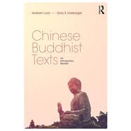 Chinese Buddhist Texts: An Introductory Reader
