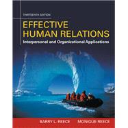 Effective Human Relations: Interpersonal and Organizational Applications