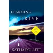 Learning to Drive : And Other Life Stories