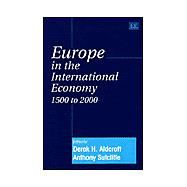 Europe in the International Economy 1500 to 2000