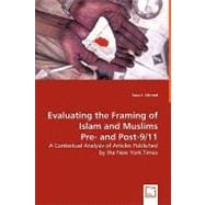 Evaluating the Framing of Islam and Muslims Pre- and Post-9/11: A Contextual Analysis of Articles Published by the New York Times